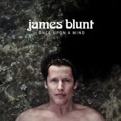 James Blunt-Once Upon A Mind