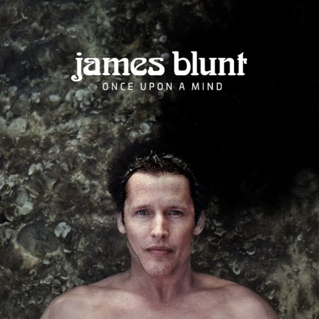 James Blunt-Once Upon A Mind
