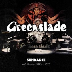 Greenslade-Sundance A Collection 1973-1975