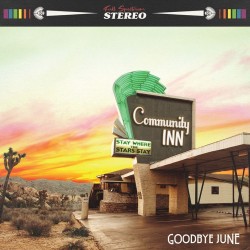 Goodbye June-Community Inn