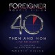 Foreigner-Double Vision 40 Then And Now Live Reloaded
