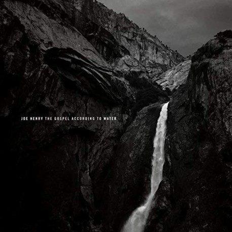 Joe Henry-Gospel According To Water