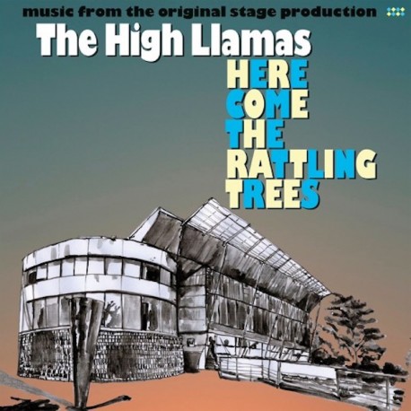 High Llamas-Here Come The Rattling Trees