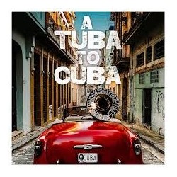Preservation Hall Jazz Band-A Tuba To Cuba
