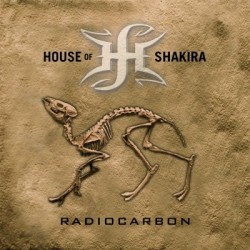 House Of Shakira-Radiocarbon