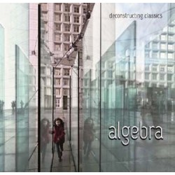 Algebra-Deconstructing Classics