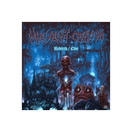 Malevolent Cretion-Rebirth/Live
