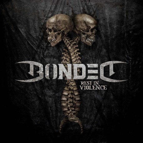 Bonded-Rest In Violence