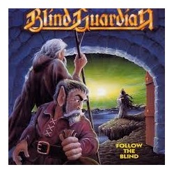 Blind Guardian-Follow The Blind