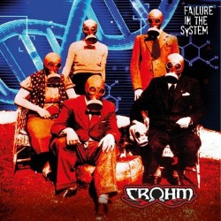 Crohm-Failure In The System
