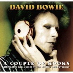 David Bowie-A Couple Of Kooks (Alternates And Demos Of The Sixties And Seventies)