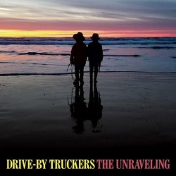 Drive By Truckers-Unraveling