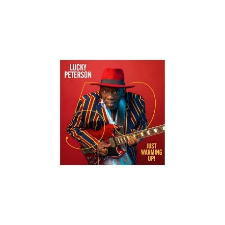 Lucky Peterson-Just Warming Up!