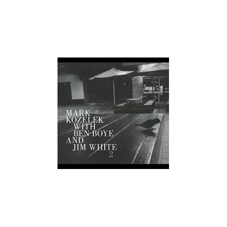 Mark Kozelek-Mark Kozelek With Ben Boyle And Jim White