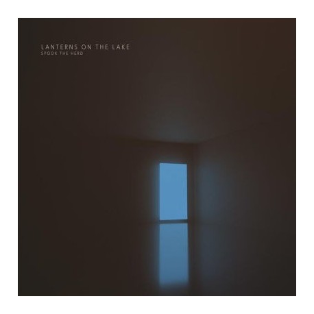 Lanterns On The Lake-Spook The Herd