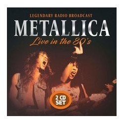 Metallica-Live In The 80's & 90's (Legendary Radio Broadcast)