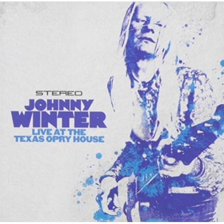 Johnny Winter-Live At The Texas Opry House