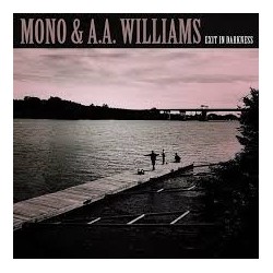 Mono & A.A. Williams-Exit In Darkness