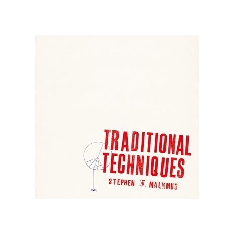 Stephen Malkmus-Traditional Techniques