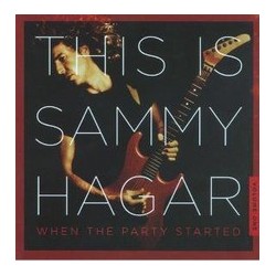 Sammy Hagar-This Is Sammy Hagar When The Party Started Volume One