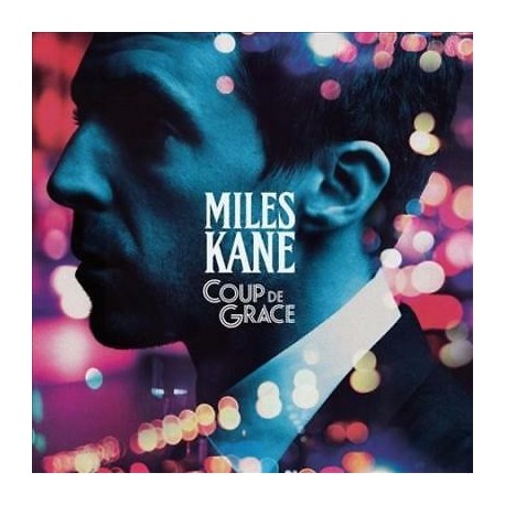 Miles Kane-Coup De Grace