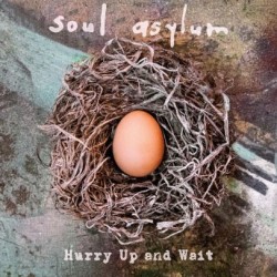 Soul Asylum-Hurry Up And Wait