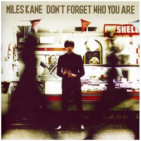 Miles Kane-Don't Forget Who You Are