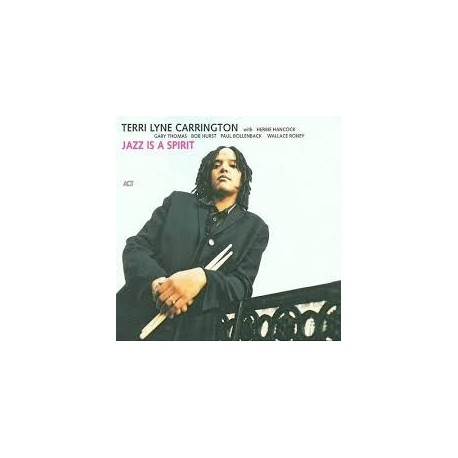 Terri Lyne Carrington-Jazz Is A Spirit