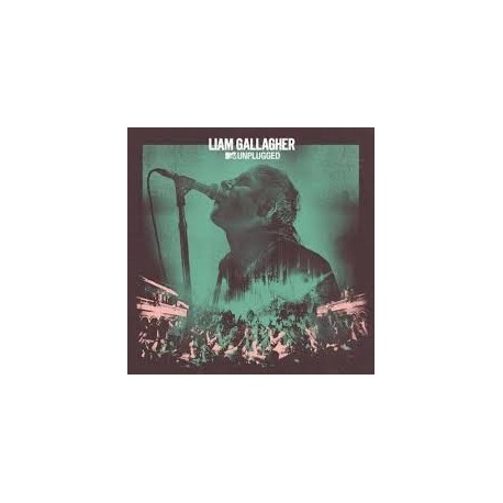 Liam Gallagher-MTV Unplugged
