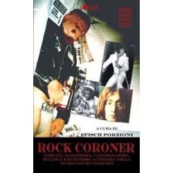 Episch Porzioni-Rock Coroner Omici, Satanismo, Cannibalismo, Bulimia E Business: Autopsia Della Musica In 20 Cadaveri