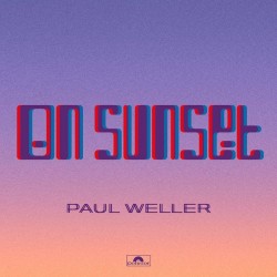 Paul Weller-On Sunset