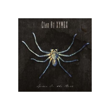 Clan Of Xymox-Spider On The Wall
