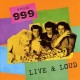Nine Nine Nine-Live And Loud