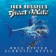 Jack Russell's Great White-Once Bitten Acoustic Bytes