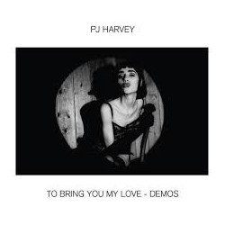 P.J. Harvey-To Bring You My Love-Demos