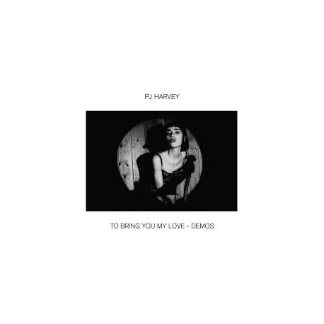 P.J. Harvey-To Bring You My Love-Demos