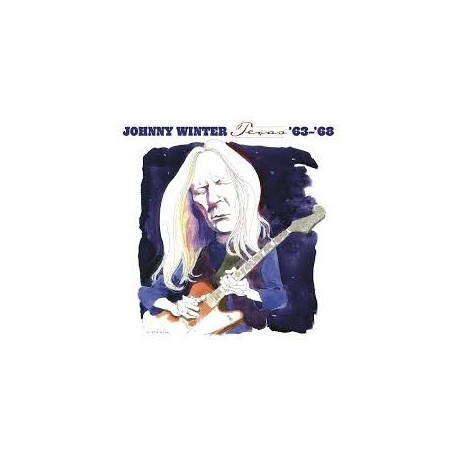 Johnny Winter-Texas '63-'68