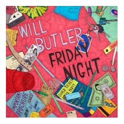 Will Butler-Friday Night