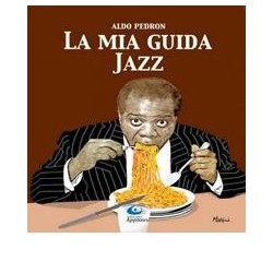 Aldo Pedron-La Mia Guida Jazz