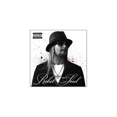 Kid Rock-Rebel Soul