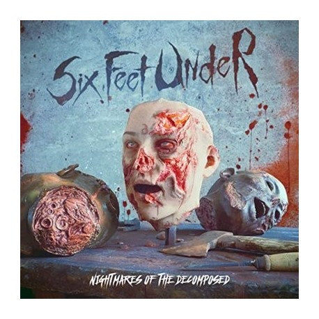 Six Feet Under-Nightmares Of The Decomposed