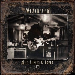 Nils Lofgren Band-Weathered (Live)
