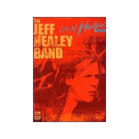 Jeff Healey Band-Live At Montreux 1999