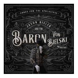 Jason Bieler And The Baron Von Bielski Orchestra-A Songs For The Apocalypse