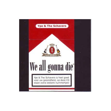 Ype & The Schavers-We All Gonna Die