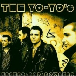 Yo Yo's-Upper And Downer