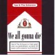 Ype & The Schavers-We All Gonna Die
