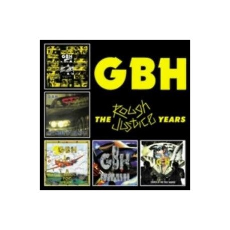 G.B.H.-Rough Justice Years