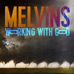 Melvins-Working With God