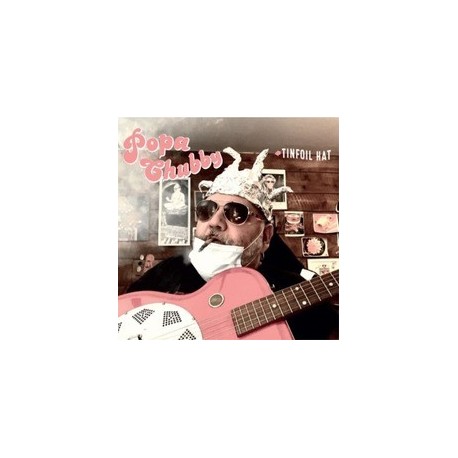 Popa Chubby-Tinfoil Hat